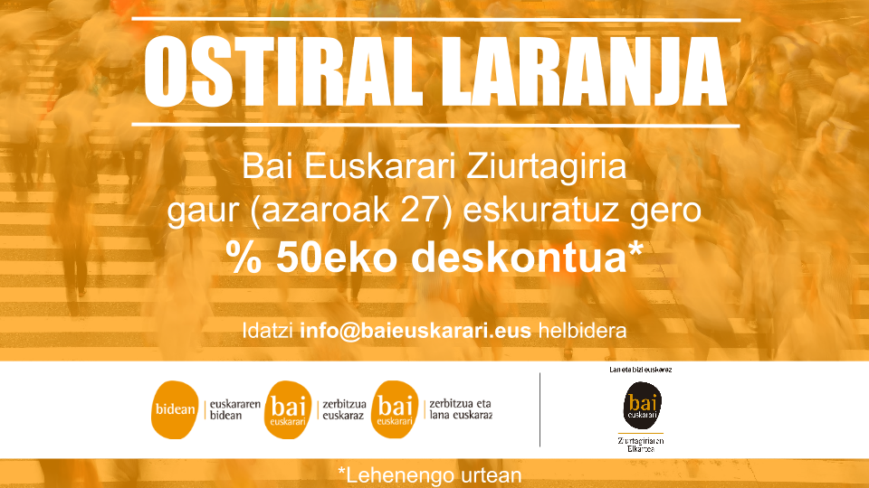 Ostiral Laranja: % 50eko deskontua gaur Ziurtagiria eskuratuta